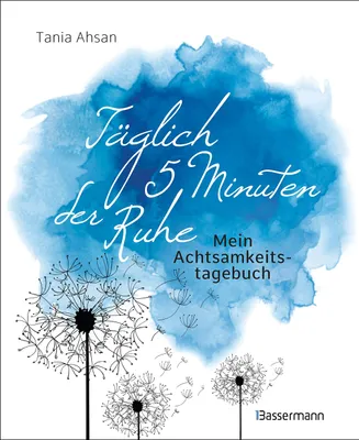 Immagine prodotto di Täglich 5 Minuten der Ruhe - Mein Achtsamkeitstagebuch. Für mehr Ruhe und Gelassenheit -