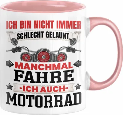 Produktbild von Motorradfahrer Geschenk Tasse Ich Bin Nicht immer Schlecht Gelaunt Motorrad Kaffee-Becher (Rosa)