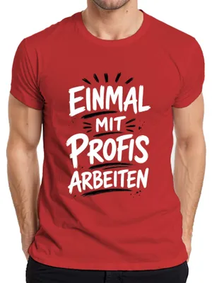 Productafbeelding van Een keer met professionals samenwerken. Grappig kantoorwerk. Statement. Sarcasme. Heren T-shirt, rood, maat L