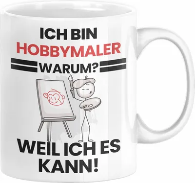 Produktbild von Hobbymaler Geschenk Tasse Lustiger Spruch Ich Bin Hobbymaler Warum Weil Ich Es Kann Geschenkidee Bester Hobbymaler Geburtstag Kaffee-Becher (Weiß)