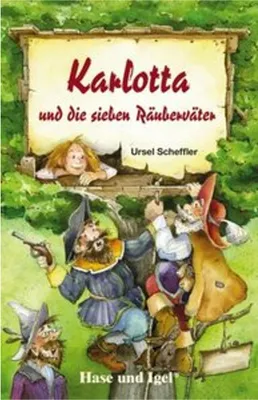 Image de Karlotta und die sieben Räuberväter. Schulausgabe