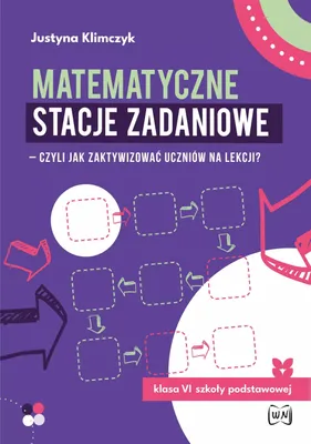 Produktbild von Matematyka: Stacje zadaniowe klasa VI - aktywizacja uczniów