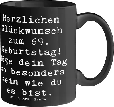 Produktbild von Mr. & Mrs. Panda Kaffeebecher Spruch 69. Geburtstag Besonderer Tag - Schwarz - Geschenk, liebevolle Grüße, Alter, Happy Birthday, Trinkbecher, Teebecher, Glück, Tasse