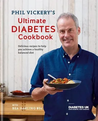 Immagine prodotto di Phil Vickery's Ultimate Diabetes Cookbook