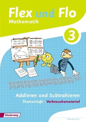 Produktbild von Flex und Flo 3. Themenheft Addieren und Subtrahieren: Verbrauchsmaterial
