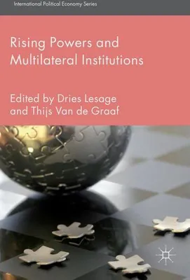 Image de Les puissances émergentes et les institutions multilatérales