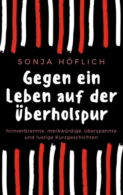 Produktbild von Gegen ein Leben auf der Überholspur