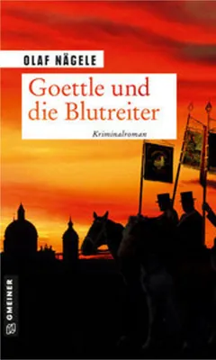 Obrázok produktu pre Nägele, O: Goettle und die Blutreiter