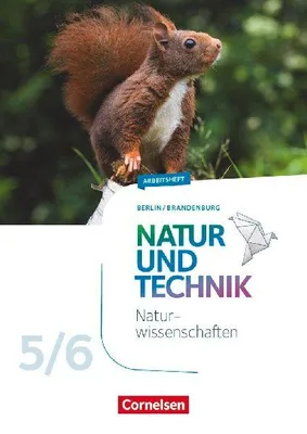 Produktbild von Natur und Technik 5./6. Schuljahr - Naturwissenschaften Neubearbeitung - Berlin/Brandenburg - Arbeitsheft