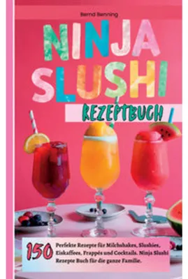 Produktbild von Ninja Slushi Rezeptbuch