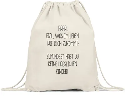 Produktbild von Turnbeutel Gymsack Papa Wenigstens Keine Hässliche Kinder Lustig Vatertag Geschenkidee Bester Papa Dadv