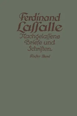 Produktbild von Lassalles Briefwechsel aus den Jahren seiner Arbeiteragitation 1862-1864
