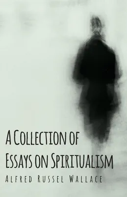 Produktbild von A Collection of Essays on Spiritualism