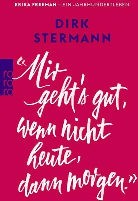 Zdjęcie produktu dla 'Mir geht's gut, wenn nicht heute, dann morgen.'