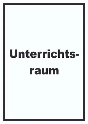 Produktbild von Unterrichtsraum Schild mit Text Schule Schulung hochkant A4 (210x297mm)