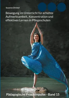 Immagine prodotto di Bewegung im Unterricht für erhöhte Aufmerksamkeit, Konzentration und effektives Lernen in Pflegeschulen