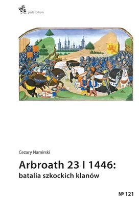 Immagine prodotto di Arbroath 23 I 1446 batalia szkockich klanów (Buch auf Polnisch)
