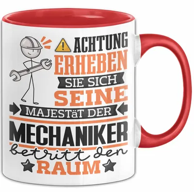 Produktbild von Mechaniker Geschenk Tasse Lustiger Spruch Erheben Sie Sich Der Mechaniker Betritt den Raum (Rot)