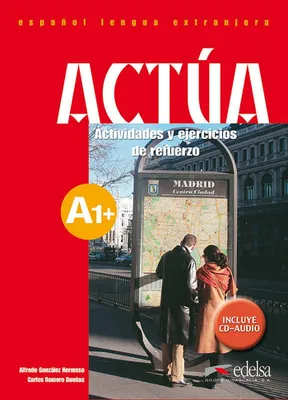 Produktbild von Actúa A1+ - Actividades y ejercicios de refuerzo