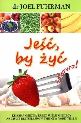 Obrázek produktu pro Jeść, by żyć zdrowo!