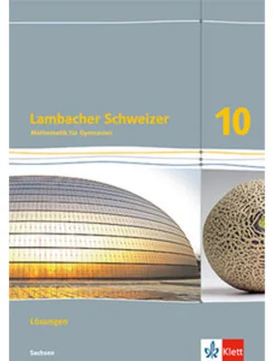 Image de Lambacher Schweizer Mathematik 10. Lösungen Klasse 10. Ausgabe Sachsen