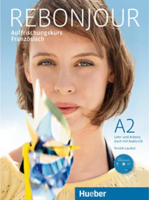 Image de Rebonjour. Lehr- und Arbeitsbuch mit Audio-CD
