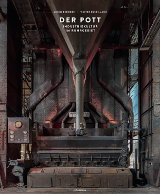 Produktbild von Der Pott - Industriekultur im Ruhrgebiet