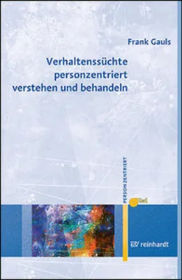 Zdjęcie produktu dla Verhaltenssüchte personzentriert verstehen und behandeln