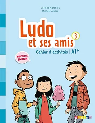 Image de Ludo et ses amis 3 Nouvelle Cahier d'actitites
