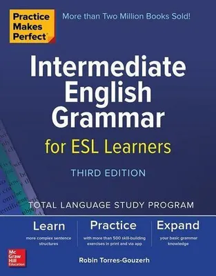 Image de Practice Makes Perfect: Intermediate English Grammar for ESL Learners, Third Edition