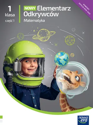 Zdjęcie produktu dla Nowa Era - Elementarz Odkrywców 1: Matematyka Klasa 1 Część 1 - Podręcznik