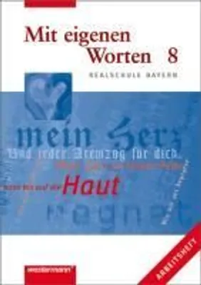 Produktbild von Mit eigenen Worten 8. Arbeitsheft. Realschule Bayern