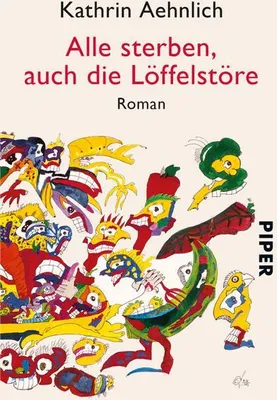 Produktbild von Alle sterben, auch die Löffelstöre