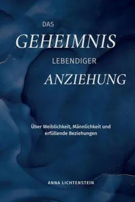 Image de Das Geheimnis lebendiger Anziehung