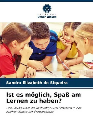 Produktbild von Ist es möglich, Spaß am Lernen zu haben?