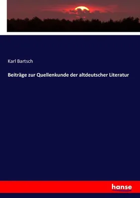 Immagine prodotto di Beiträge zur Quellenkunde der altdeutscher Literatur