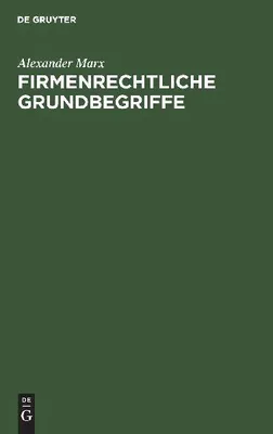 Produktbild von Firmenrechtliche Grundbegriffe