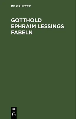 Produktbild von Gotthold Ephraim Lessings Fabeln