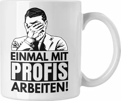 Produktbild von Trendation - Einmal Mit Profis Arbeiten Handwerker Tasse Geschenk Spruch Männer Arbeit Maurer Schreiner Tischler (Weiß)