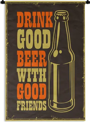 Produktbild von MuchoWow® Wandteppich Wandbehang Zitate - Vintage - 'Trinke gutes Bier mit guten Freunden' - Sprichwörter 60x90 cm Tapisserie Dekoration Wandtuch - Foto-Teppich - Abwaschbar