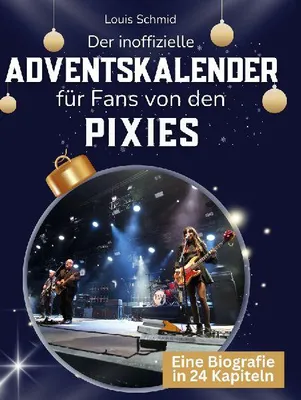 Produktbild von Der inoffizielle Adventskalender für Fans von den Pixies