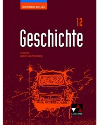 Obrázek produktu pro Buchners Kolleg Geschichte Baden-Württemberg 12 Lehrbuch