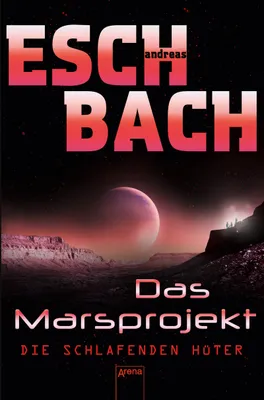 Image de Das Marsprojekt (5). Die schlafenden Hüter