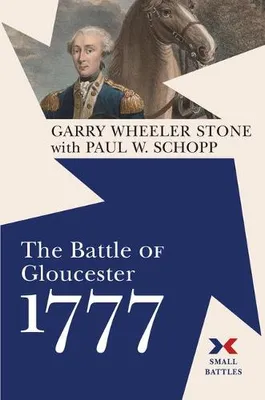 Zdjęcie produktu dla Bitwa pod Gloucester, 1777 r.