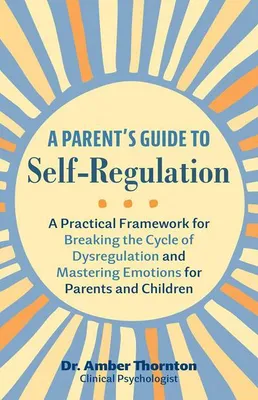 Obrázek produktu pro A Parent's Guide to Self-Regulation