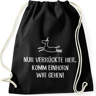 Produktbild von Turnbeutel mit Spruch Nur Verückte hier, komm Einhorn wir gehen. Moonworks® schwarz unisize
