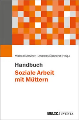 Zdjęcie produktu dla Handbuch Soziale Arbeit mit Müttern