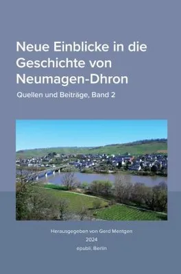 Image de Neue Einblicke in die Geschichte von Neumagen-Dhron. Quellen und Beiträge 2