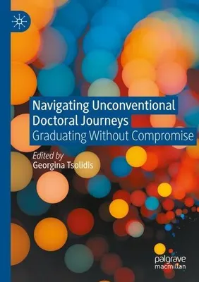 Produktbild von Navigating Unconventional Doctoral Journeys