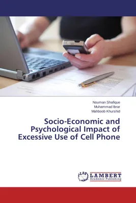 Produktbild von Socio-Economic and Psychological Impact of Excessive Use of Cell Phone